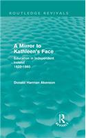 A Mirror to Kathleen's Face