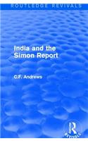 Routledge Revivals: India and the Simon Report (1930)