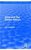 Routledge Revivals: India and the Simon Report (1930)