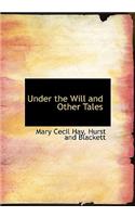 Under the Will and Other Tales