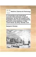 A Compendious and Methodical Account of the Principles of Natural Philosophy