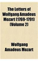 The Letters of Wolfgang Amadeus Mozart (1769-1791) (Volume 2)