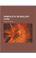 Pamphlets on Biology; Kofoid Collection (3108)