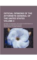 Official Opinions of the Attorneys General of the United States; Advising the President and Heads of Departments in Relation to Their Official Duties