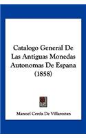 Catalogo General de Las Antiguas Monedas Autonomas de Espana (1858)
