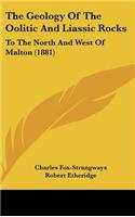The Geology of the Oolitic and Liassic Rocks: To the North and West of Malton (1881)