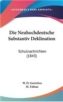 Die Neuhochdeutsche Substantiv Deklination: Schulnachrichten (1843)