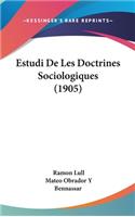 Estudi de Les Doctrines Sociologiques (1905)