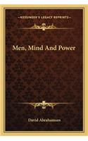 Men, Mind and Power