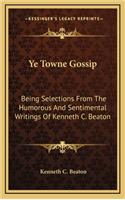 Ye Towne Gossip