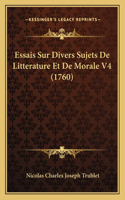 Essais Sur Divers Sujets De Litterature Et De Morale V4 (1760)