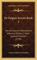 De Origine Erroris Book 2