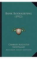 Bank Bookkeeping (1912)