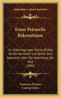 Franz Petrarch's Bekenntnisse