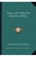 Trial Of Deacon Brodie (1906)