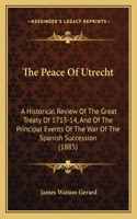 The Peace Of Utrecht