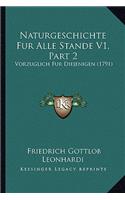 Naturgeschichte Fur Alle Stande V1, Part 2