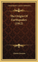 The Origin Of Earthquakes (1912)