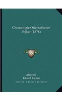 Chronologie Orientalischer Volker (1878)