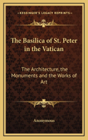The Basilica of St. Peter in the Vatican