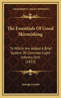 The Essentials Of Good Skirmishing