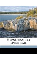 Hypnotisme Et Spiritisme