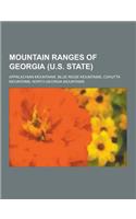 Mountain Ranges of Georgia (U.S. State): Appalachian Mountains, Blue Ridge Mountains, Cohutta Mountains, North Georgia Mountains