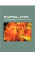Immigration and Crime: (English)