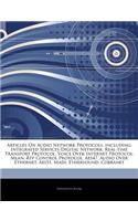 Articles on Audio Network Protocols, Including: Integrated Services Digital Network, Real-Time Transport Protocol, Voice Over Internet Protocol, Mlan, Rtp Control Protocol, Aes47, Audio Over Ether