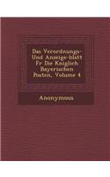 Verordnungs- Und Anzeige-Blatt Fur Die K Niglich Bayerischen Posten, Volume 4