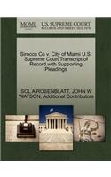 Sirocco Co V. City of Miami U.S. Supreme Court Transcript of Record with Supporting Pleadings