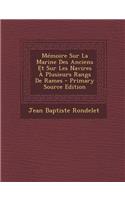 Memoire Sur La Marine Des Anciens Et Sur Les Navires a Plusieurs Rangs de Rames