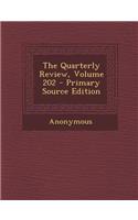 The Quarterly Review, Volume 202