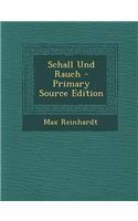 Schall Und Rauch - Primary Source Edition