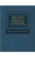 History of the First Baptist Church in Newport, R. I.; A Discourse Delivered on Thanksgiving Day, November 30, 1876