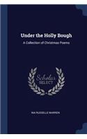 Under the Holly Bough