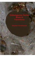 Orbbelgguren Series: Book Iv Transitions