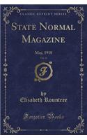 State Normal Magazine, Vol. 22: May, 1918 (Classic Reprint)