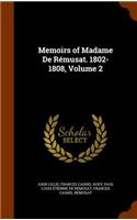Memoirs of Madame De Rémusat. 1802-1808, Volume 2