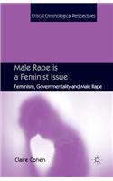 Male Rape Is a Feminist Issue