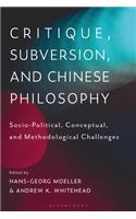 Critique, Subversion, and Chinese Philosophy