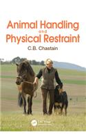 Animal Handling and Physical Restraint