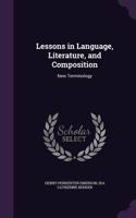 Lessons in Language, Literature, and Composition: (English)