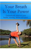 Your Breath Is Your Power