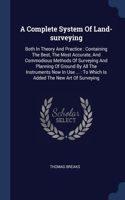 A Complete System Of Land-surveying