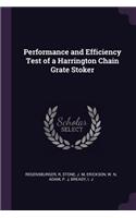 Performance and Efficiency Test of a Harrington Chain Grate Stoker