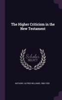The Higher Criticism in the New Testament