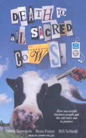 Death to All Sacred Cows