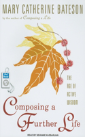 Composing a Further Life