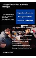 The Dynamic Small Business Manager: (English)